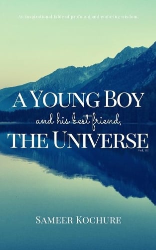 A Young Boy and His Best Friend, the Universe. Vol. III (Paperback)