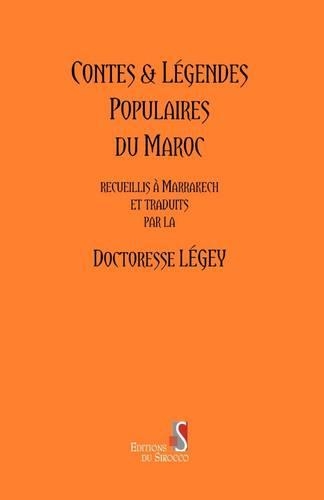 Contes and Legendes Populaires Du Maroc (Paperback)
