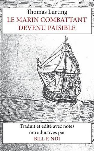 Le Marin Combattant Devenu Paisible (Paperback)