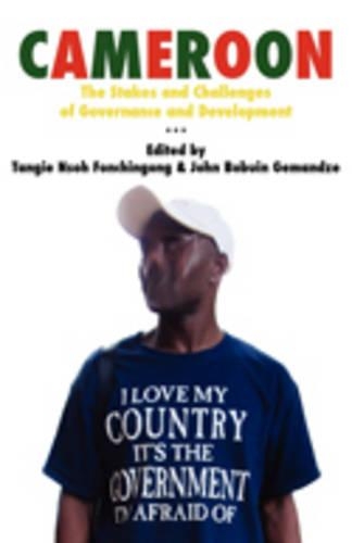 Cameroon: The Stakes and Challenges of Governance and Development (Paperback)