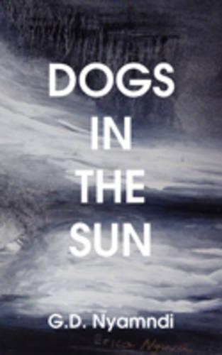 Dogs in the Sun (Paperback)