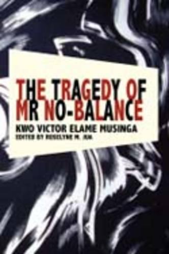 The Tragedy of Mr No Balance (Paperback)