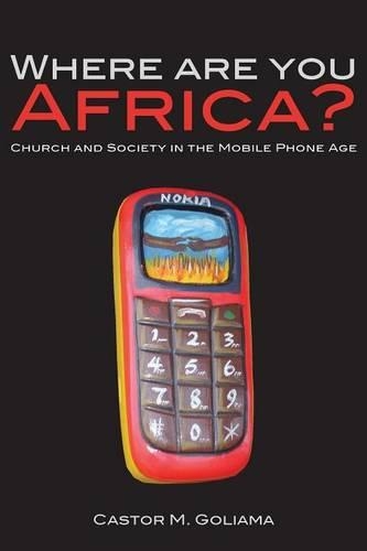 Where are You Africa?: Church and Society in the Mobile Phone Age (Paperback)
