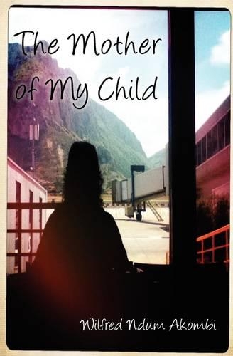 The Mother of My Child (Paperback)