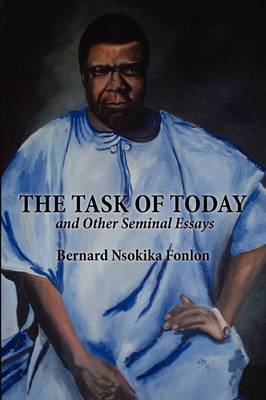 The Task of Today and Other Seminal Essays (Paperback)