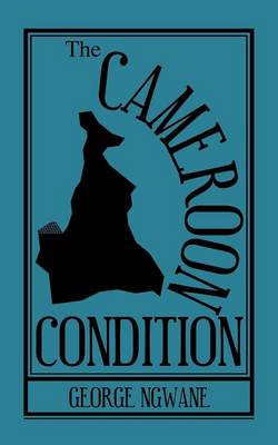 The Cameroon Condition (Paperback)