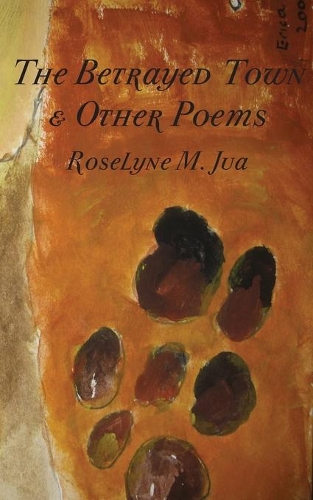 The Betrayed Town and Other Poems (Paperback)