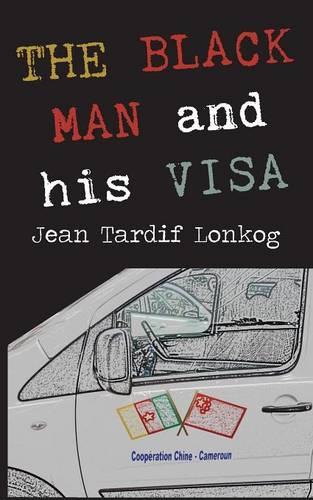 The Black Man and His Visa (Paperback)