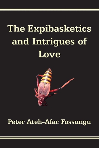 The Expibasketics and Intrigues of Love (Paperback)