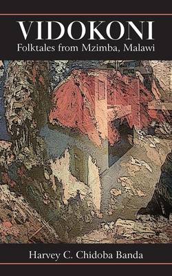 Vidokoni: Folktales from Mzimba, Malawi (Paperback)