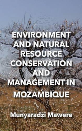 Environment and Natural Resource Conservation and Management in Mozambique (Paperback)