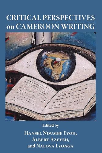 Critical Perspectives on Cameroon Writing (Paperback)