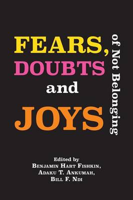 Fears, Doubts and Joys of Not Belonging (Paperback)