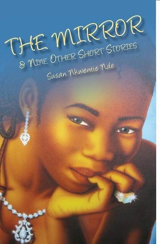 The Mirror and Nine Other Short Stories (Paperback)