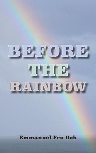 Before the Rainbow (Paperback)