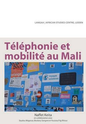 Telephonie Et Mobilite Au Mali (Paperback)