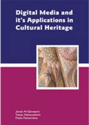 Digital Media and Its Applications in Cultural Heritage (Paperback)