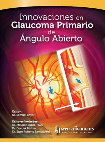 Innovaciones en Glaucoma Primario de Angulo Abierto (Hardback)