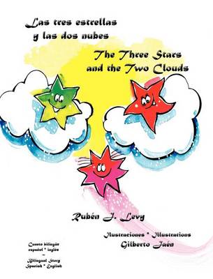 Las Tres Estrellas y Las DOS Nubes * the Three Stars and the Two Clouds (Hardback)