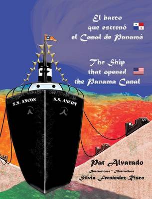 El Barco Que Estreno El Canal de Panama * the Ship That Opened the Panama Canal (Hardback)