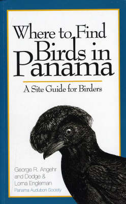 Where to Find Birds in Panama: A Site Guide for Birders (Paperback)