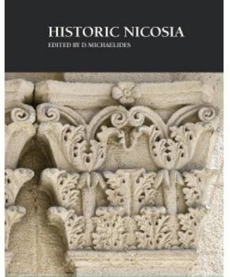 Historic Nicosia (Hardback)