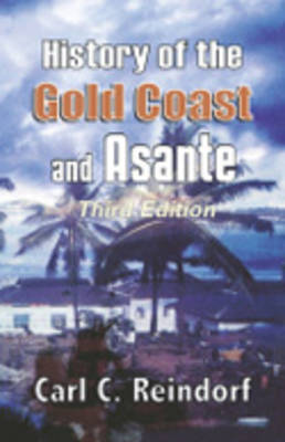 History of the Gold Coast and Asante (Paperback)