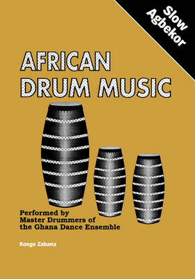 African Drum Music - Slow Agbekor (Paperback)