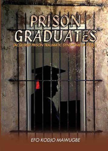 Prison Graduates. a Drama in Four Legs (Paperback)