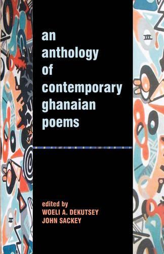 An Anthology of Contemporary Ghanaian Poems (Paperback)