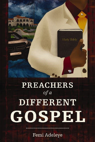 The Preachers of a Different Gospel: A Pilgrim's Reflections on Contemporary Trends in Christianity - Hippo (Paperback)