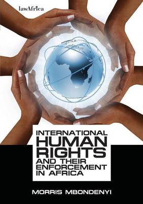 International Human Rights and Their Enforcement in Africa (Paperback)