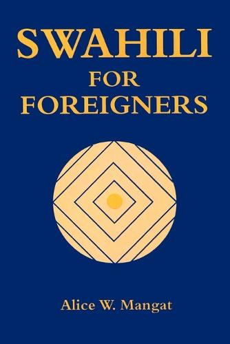 Swahili for Foreigners (Paperback)