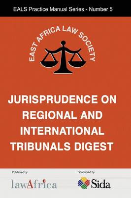 The Jurisprudence on Regional and International Tribunals Digest (Paperback)