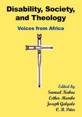 Disability, Society and Theology. Voices from Africa (Paperback)