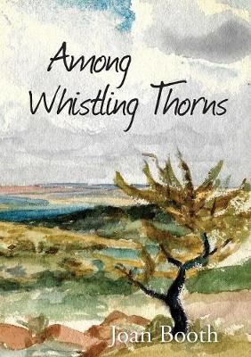 Among Whistling Thorns (Paperback)