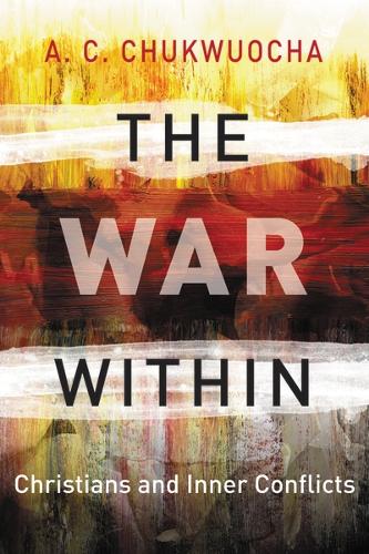 The War Within: Christians and Inner Conflicts - Hippo (Paperback)