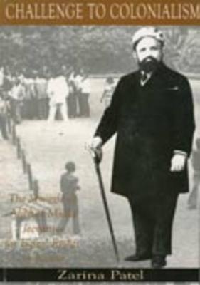 Challenge to Colonialism: The Struggle of Alibhai Mulla Jeevanjee for Equal Rights in Kenya (Paperback)