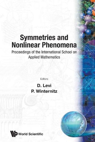 Symmetries and Nonlinear Phenomena: Proceedings of the International School of Applied Physics - CIF series Vol 9 (Paperback)