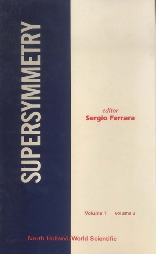Supersymmetry: Lectures And Reprints (In 2 Volumes) (Hardback)
