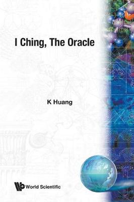 I Ching: The Oracle (Paperback)