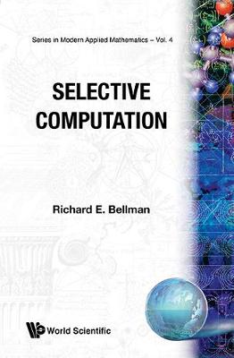 Selective Computation - Series In Modern Applied Mathematics 4 (Hardback)