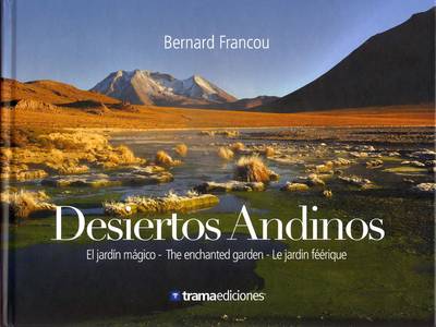 Andean Deserts: The Magical Garden (Hardback)