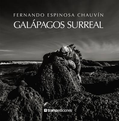 Galapagos Surreal (Hardback)