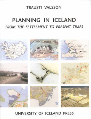 Planning in Iceland: From the Settlement to Present Times (Hardback)