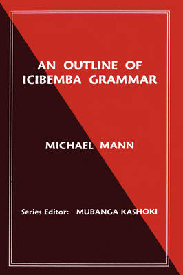 An Outline of Icibemba Grammar (Paperback)
