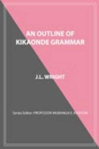An Outline of Kikaonde Grammar (Paperback)
