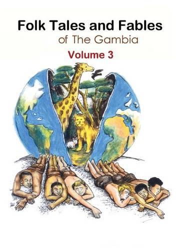 Folk Tales and Fables from the Gambia: Volume 3 (Paperback)