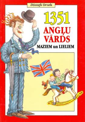 English-Latvian Children's Illustrated Picture Dictionary: With Latvian-English Vocabulary (Paperback)
