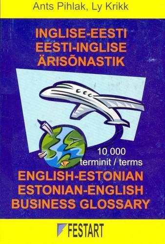 English-Estonian and Estonian-English Business Glossary (Paperback)